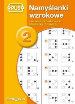 Namyślanki wzrokowe. Ćwiczenia na doskonalenie koncentracji wzrokowej. Część 2