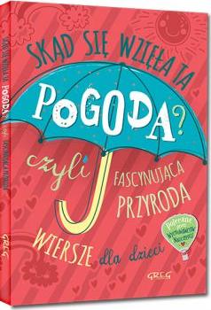 Skąd się wzięła ta pogoda? czyli fascynująca przyroda