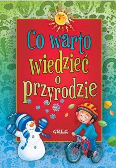 Co warto wiedzieć o przyrodzie