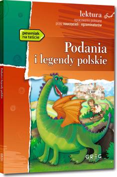 Podania i legendy polskie. Lektura z opracowaniem