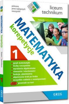 Matematyka - korepetycje - liceum, część 1 - PO REFORMIE zgodna z nową podstawą programową