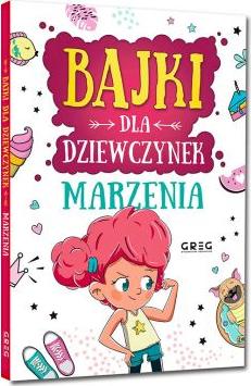 Bajki dla dziewczynek - marzenia