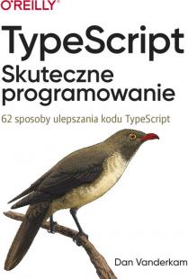 TypeScript. Skuteczne programowanie