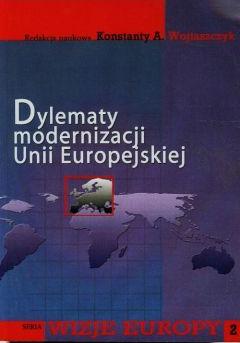 Dylematy Modernizacji Unii Europejskiej