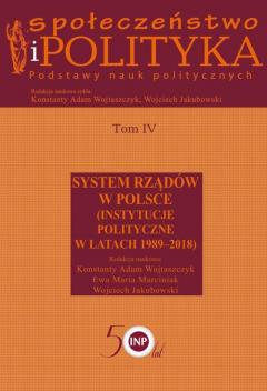 Społeczeństwo i polityka. Podstawy nauk politycznych. Tom 4. System rządów w Polsce