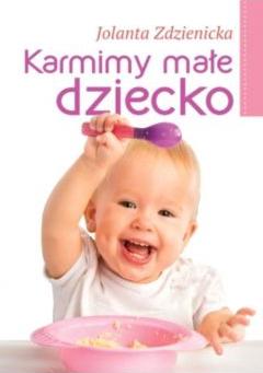 Karmimy małe dziecko