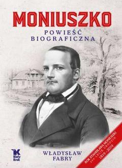 Moniuszko. Powieść biograficzna