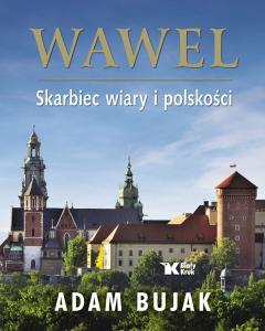 Wawel Skarbiec wiary i polskości Wersja polska