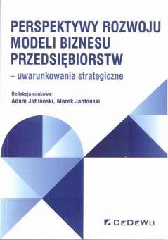 Perspektywy rozwoju modeli biznesu przedsiębiorstw