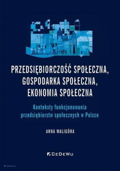 Przedsiębiorczość społeczna, gospodarka społeczna