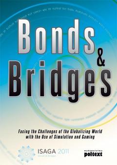 Bonds & Bridges Facing The Challenges Of The Globalizing World With The Use Of Simulation And Gaming