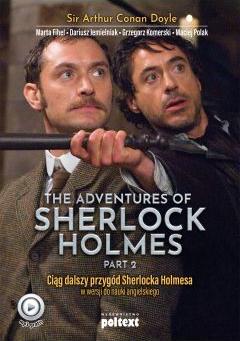 The Adventures of Sherlock Holmes. Część 2. Ciąg dalszy przygód Sherlocka Holmesa w wersji do nauki angielskiego