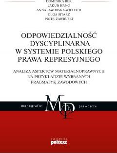 Odpowiedzialność dyscyplinarna w systemie polskiego prawa represyjnego