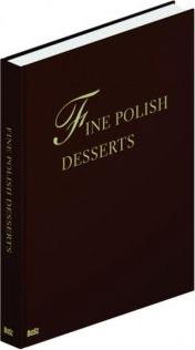 Fine polish desserts