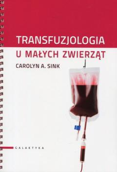 Transfuzjologia u małych zwierząt