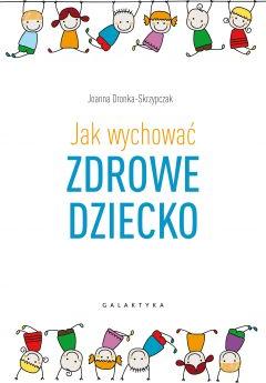 Jak wychować zdrowe dziecko