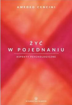 Żyć w pojednaniu. Aspekty psychologiczne