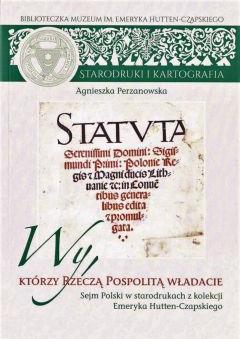 Wy, którzy Rzeczą Pospolitą władacie