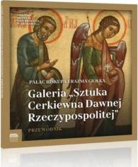 Galeria "Sztuka Cerkiewna Dawnej Rzeczypospolitej"