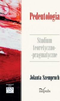 Pedeutologia. Studium teoretyczno-pragmatyczne