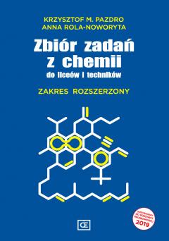 Chemia. Zbiór zadań dla liceum i technikum. Zakres rozszerzony