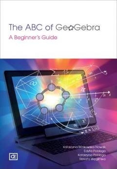 The ABC of GeoGebra A Beginner`s Guide