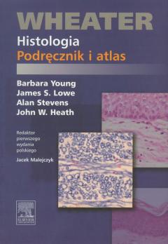 Wheater. Histologia. Podręcznik i atlas