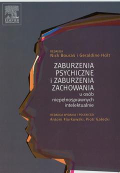 Zaburzenia psychiczne i zaburzenia zachowania u osób niepełnosprawnych intelektualnie