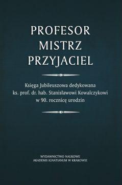 Profesor. Mistrz. Przyjaciel