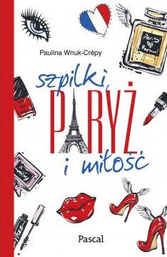 Szpilki paryż i miłość