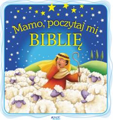 Mamo, poczytaj mi Biblię