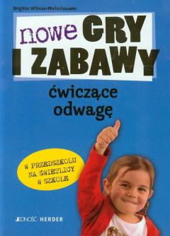 Nowe gry i zabawy ćwiczące odwagę