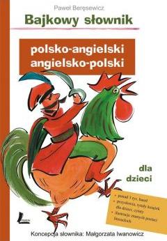 Bajkowy słownik angielsko-polski, polsko-angielski