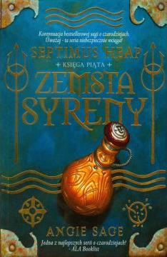 Zemsta Syreny. Septimus Heap. Tom 5