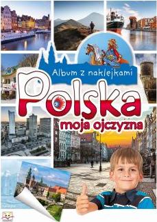 Album z naklejkami. Polska moja ojczyzna