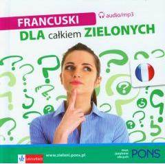 Dla całkiem zielonych. Francuski + 2CD mp3