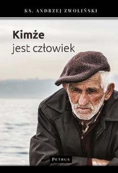 Kimże jest człowiek?