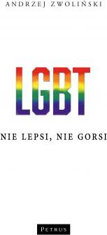 LGBT. Nie lepsi, nie gorsi