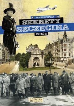 Sekrety Szczecina cz.2