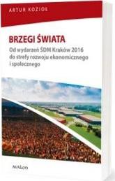 Brzegi świata. Od wydarzeń ŚDM Kraków 2016 do...