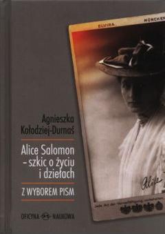 Alice Salomon szkic o życiu i dziełach