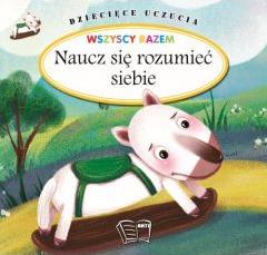 Dziecięce uczucia - Naucz się rozumieć siebie