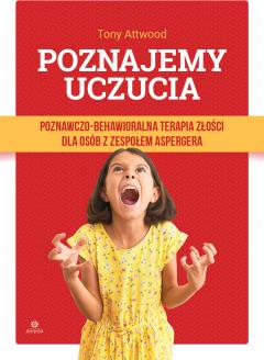 Poznajemy uczucia. Terapia złości dla osób...