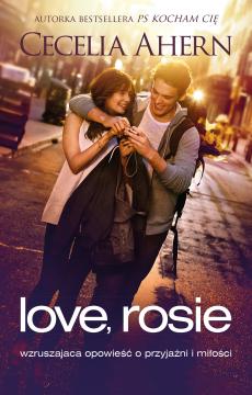 Love, Rosie. Wzruszająca opowieść o przyjaźni i miłości