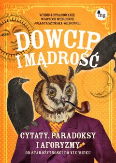 Dowcip i mądrość. Cytaty, paradoksy i aforyzmy