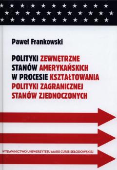 Polityki zewnętrzne stanów amerykańskich w procesi