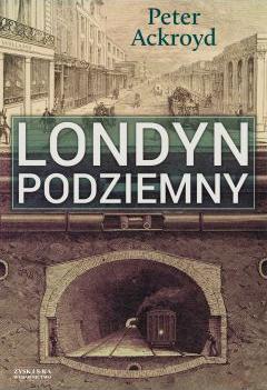 Londyn Podziemny Ackroyd Peter