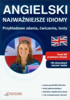 Angielski - Najważniejsze idiomy EDGARD