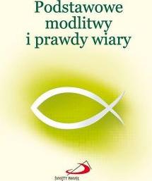 Podstawowe modlitwy i prawdy wiary