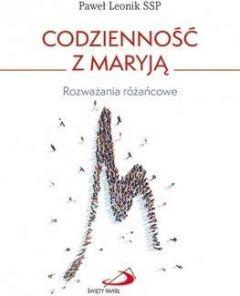 Codzienność z Maryją. Rozważania różańcowe